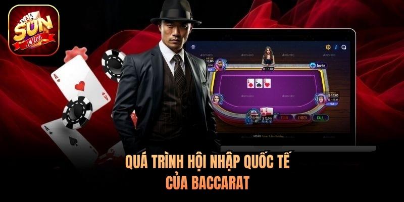 Quá trình hội nhập quốc tế của Baccarat