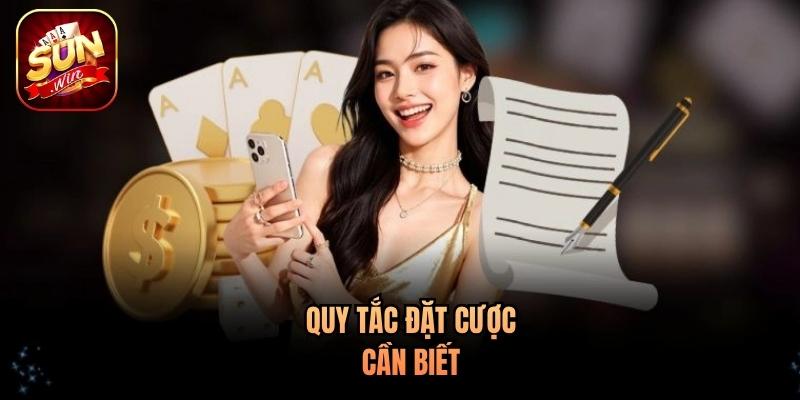 Quy tắc đặt cược cần biết Quy tắc đặt cược cần biết