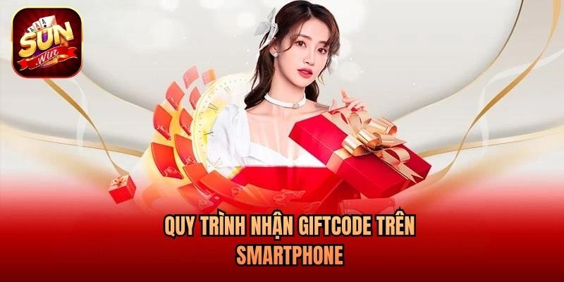 Quy trình nhận giftcode trên smartphone Quy trình nhận giftcode trên smartphone