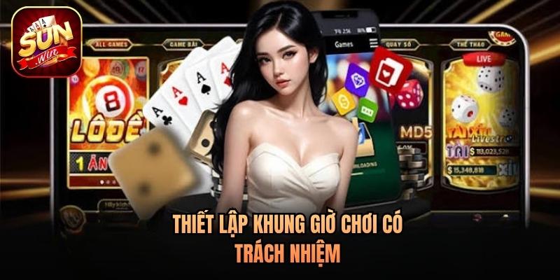 Thiết lập khung giờ chơi có trách nhiệm Thiết lập khung giờ chơi có trách nhiệm