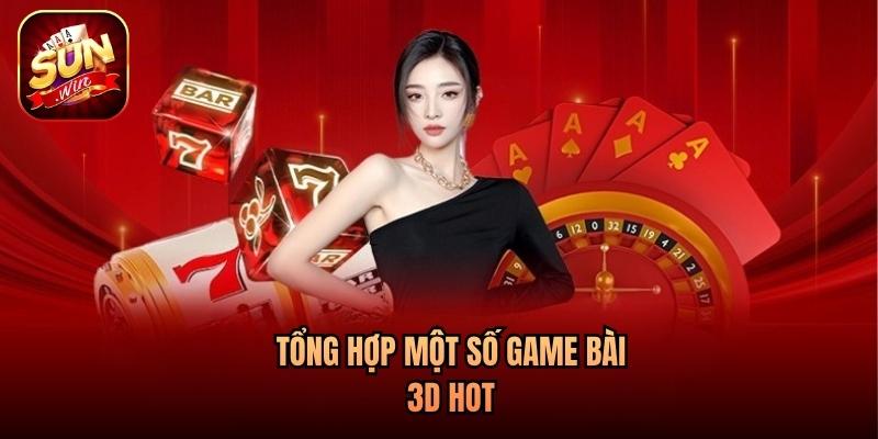 Tổng hợp một số game bài 3D hot Tổng hợp một số game bài 3D hot