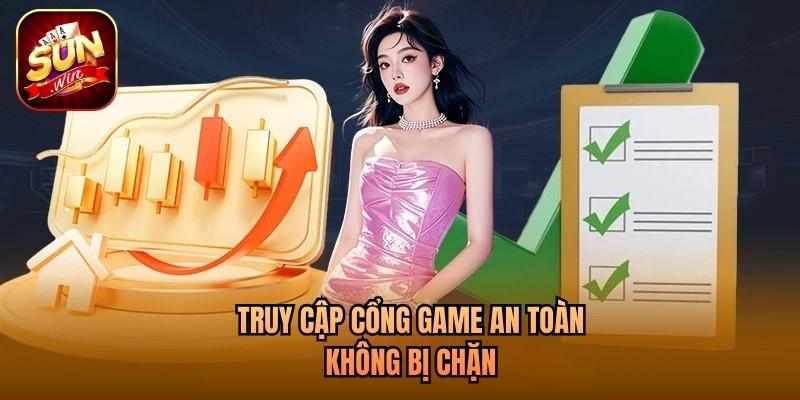 Truy cập cổng game an toàn không bị chặn Truy cập cổng game an toàn không bị chặn